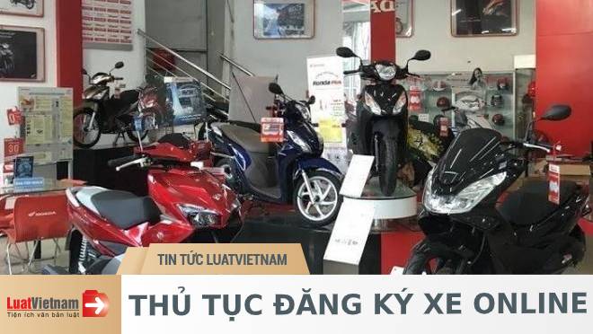 Thủ tục đăng ký xe trực tuyến mới nhất hiện nay