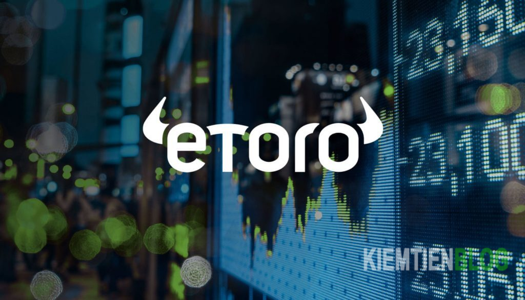 word image 9 Đánh giá: sàn eToro là sàn gì? hướng dẫn mở tài khoản sàn giao dịch eToro [hienthinam]