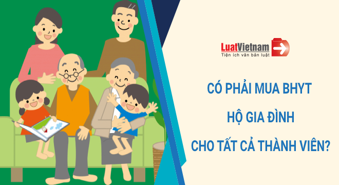 co phai mua bhyt ho gia dinh cho tat ca thanh vien