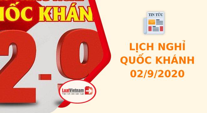 Lịch nghỉ Quốc khánh 02/9 năm 2020