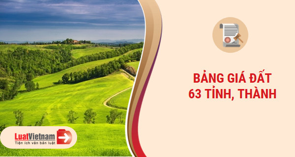 bảng giá đất 63 tỉnh thành
