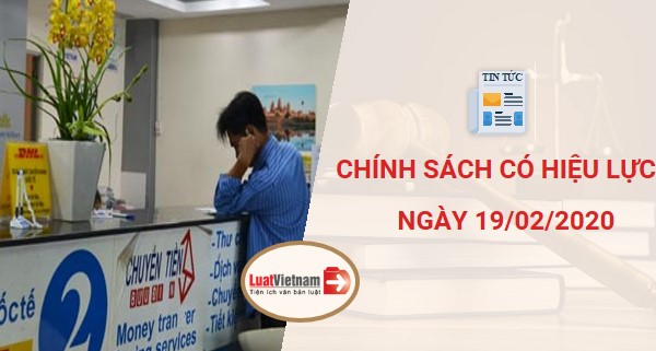 Một số chính sách có hiệu lực 19/02/2020
