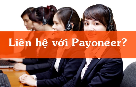 Lien he voi Payoneer Tài khoản Payoneer bị khóa phải làm sao? số tổng đài hỗ trợ Payoneer