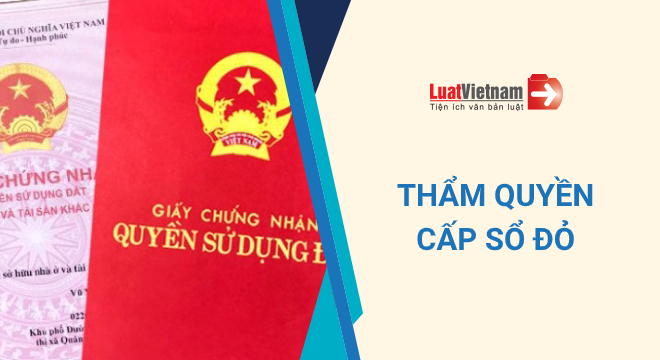 Thẩm quyền cấp Sổ đỏ
