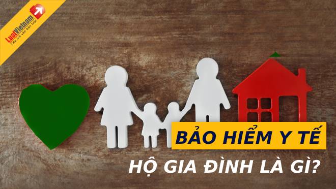 bảo hiểm y tế hộ gia đình là gì