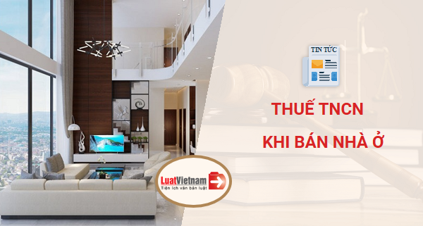 cách tính thuế thu nhập cá nhân khi bán nhà