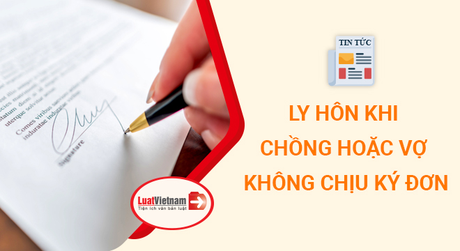 thu tuc ly hon nhung chong hoac vo khong ky don