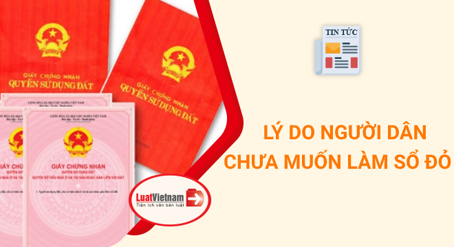 chưa muốn làm Sổ đỏ