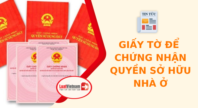 chứng nhận quyền sở hữu nhà ở