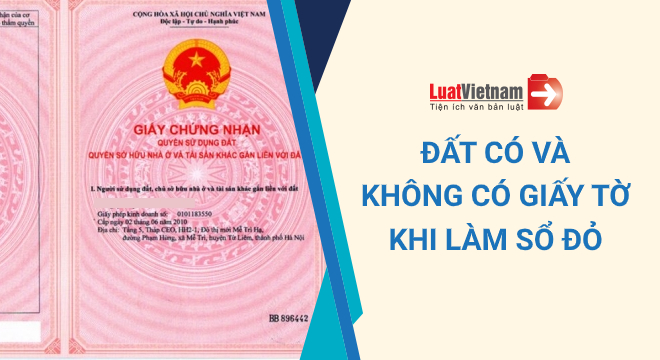 đất có giấy tờ và không có giấy tờ