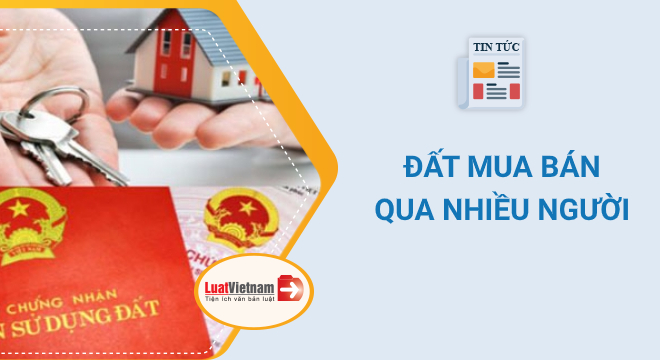 đất mua bán qua nhiều người