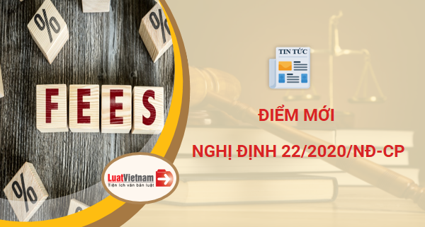 Điểm mới của Nghị định 22/2020