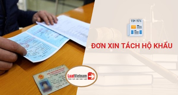 Mẫu Đơn xin tách hộ khẩu theo mẫu do Bộ Công an ban hành