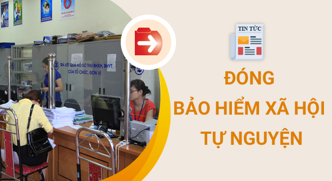 Đóng bảo hiểm xã hội tự nguyện
