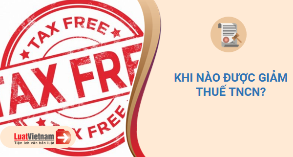 giảm thuế thu nhập cá nhân