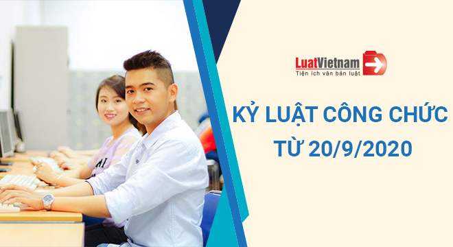 Tiêu chí xác định hình thức kỷ luật công chức từ 20/9/2020