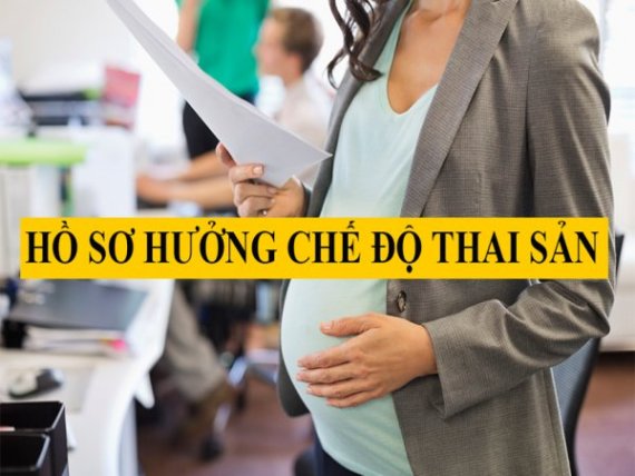 Hồ sơ hưởng chế độ thai sản