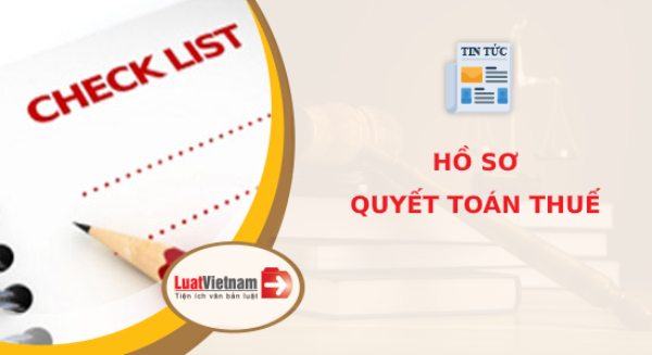 Hồ sơ quyết toán thuế thu nhập cá nhân