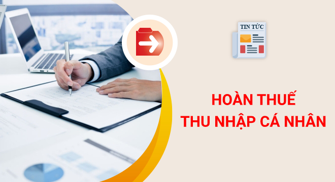Hoàn thuế thu nhập cá nhân