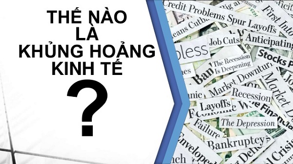 Khủng hoảng kinh tế là gì?