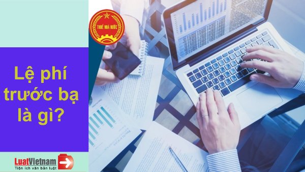 Lệ phí trước bạ là gì