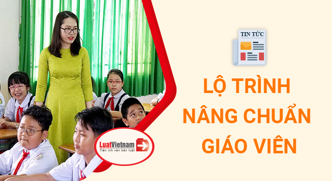 Lộ trình nâng chuẩn giáo viên