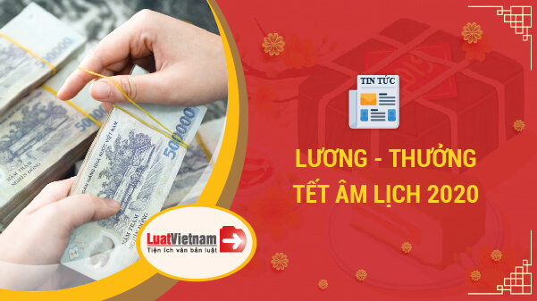 lương, thưởng Tết Âm lịch 2020