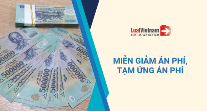 miễn giảm án phí