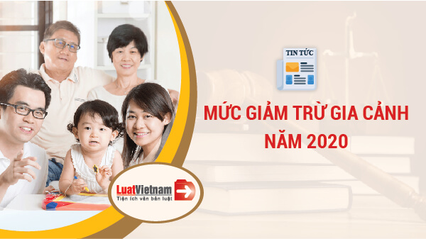 mức giảm trừ gia cảnh năm 2020