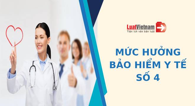 Mức hưởng bảo hiểm y tế số 4