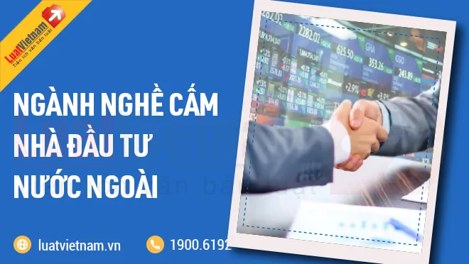 nganh nghe cam nha dau tu nuoc ngoai