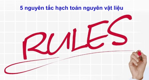 nguyên tắc hạch toán nguyên vật liệu
