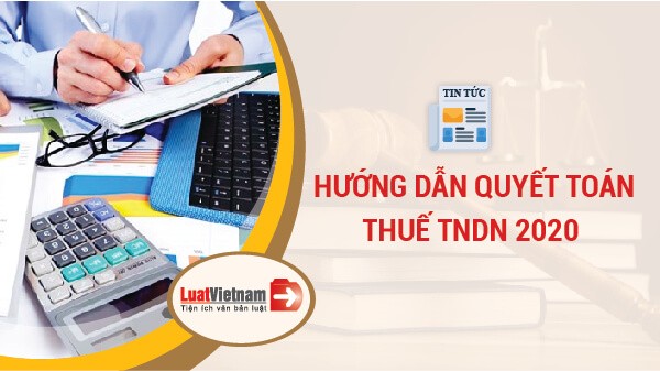 Quyết toán thuế thu nhập doanh nghiệp