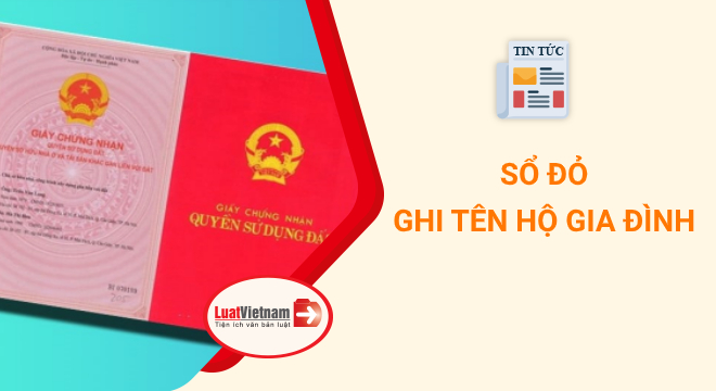sổ đỏ ghi tên hộ gia đình