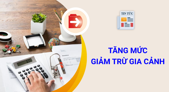 Tăng mức giảm trừ gia cảnh