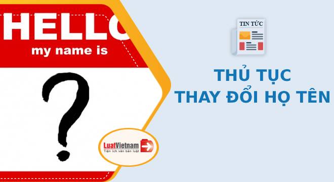 Thủ tục thay đổi họ tên trong giấy khai sinh mới nhất (Ảnh minh họa)