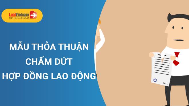 Mẫu Thỏa thuận chấm dứt hợp đồng lao động