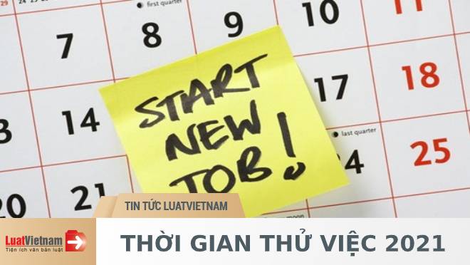 Quy định mới về thời gian thử việc 2021