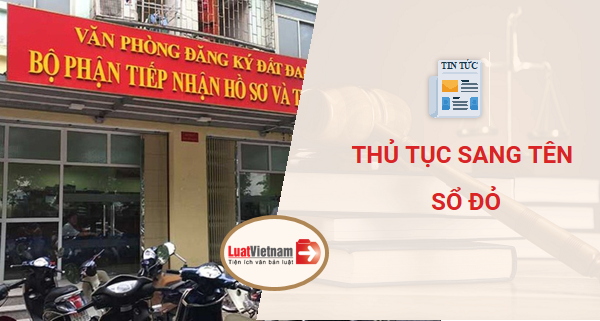 thủ tục sang tên Sổ đỏ 2020