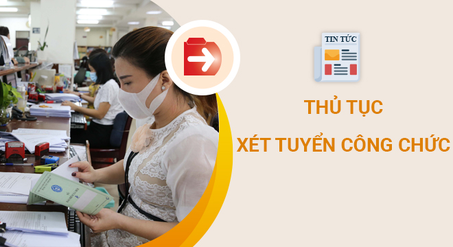 thủ tục xét tuyển công chức thu tuc xet tuyen cong chuc