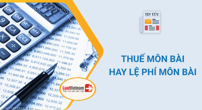 Thuế môn bài hay lệ phí môn bài