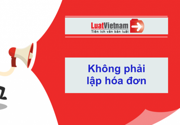 các trường hợp kinh doanh không cần xuất hóa đơn