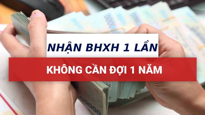 5 trường hợp được lĩnh bảo hiểm xã hội 1 lần luôn