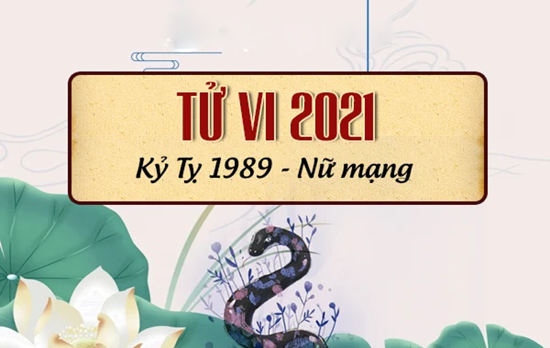 Tử vi Kỷ Tỵ năm 2021 nữ mạng