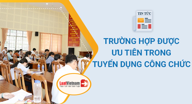 ưu tiên tuyển dụng công chức