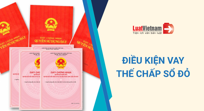 Vay thế chấp Sổ đỏ