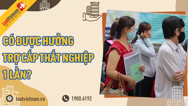 co duoc lay tro cap that nghiep 1 lan