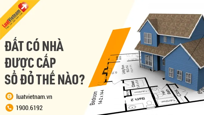cấp Sổ đỏ cho đất có nhà ở