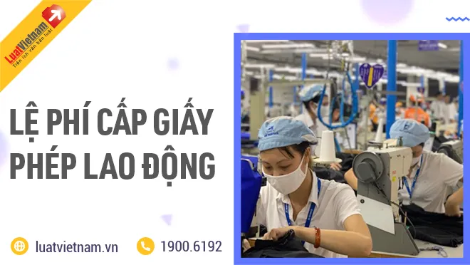 le phi cap giay phep lao dong