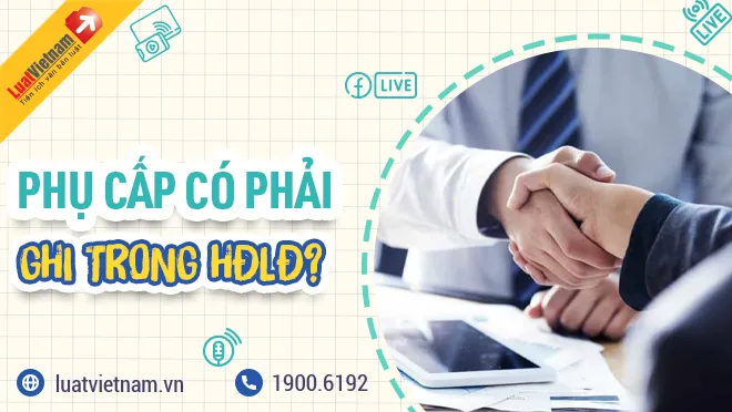 phu cap co phai ghi vào hop dong lao dong